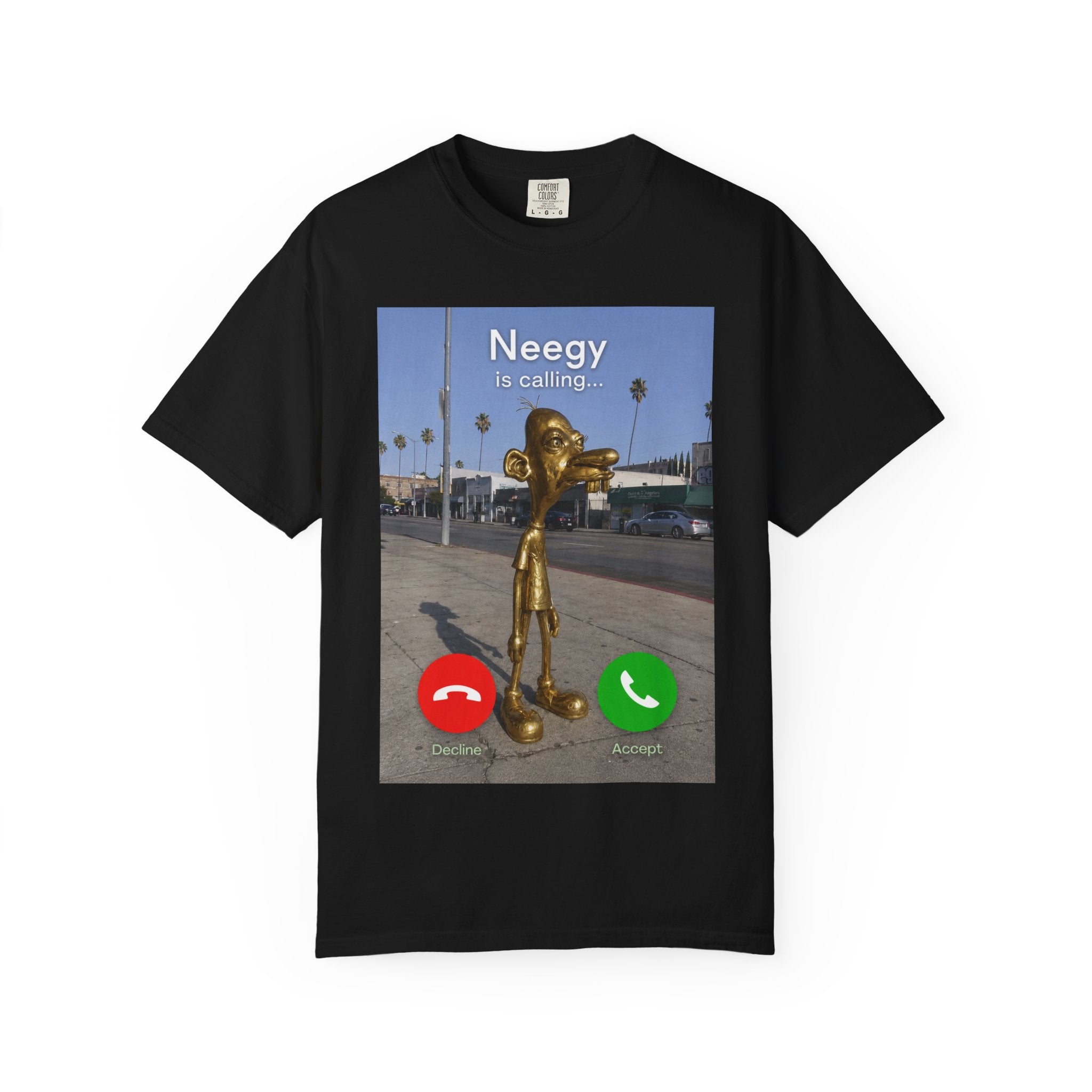 Neegy is Calling T-Shirt