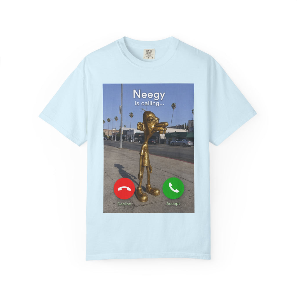 Neegy is Calling T-Shirt