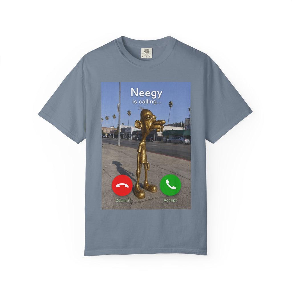 Neegy is Calling T-Shirt