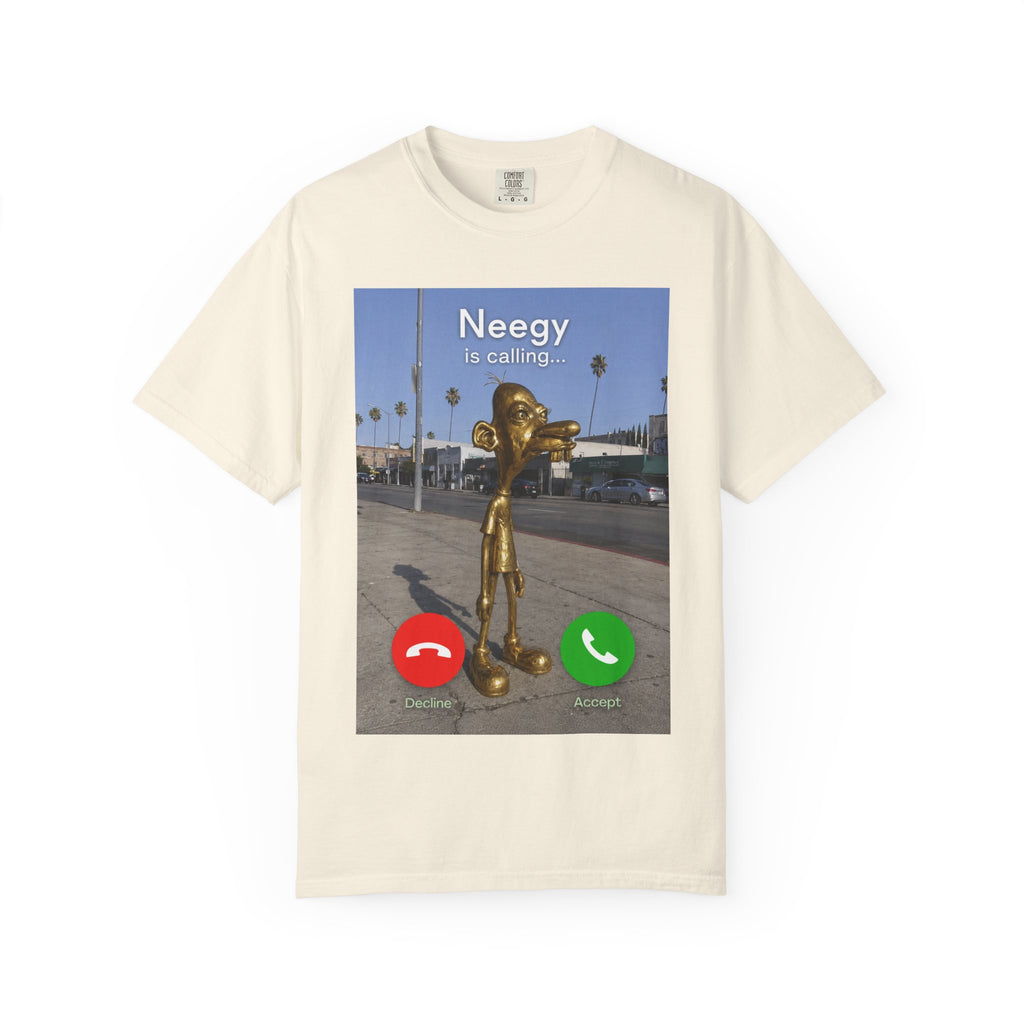 Neegy is Calling T-Shirt
